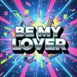 Crazy DJ and Anvare - Be My Lover
