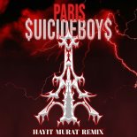 $uicideboy$ - PARIS (Hayit Murat Remix)