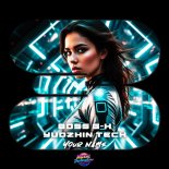 Boss G-H & Yudzhin Tech - Your Name