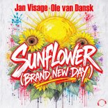 Jan Visage & Ole van Dansk - Sunflower (Brand New Day) (Extended Mix)
