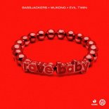 Bassjackers & Wukong Feat. Evil Twiin - Rave Baby (Extended Mix)