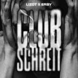LIZOT & Erby - Club Schreit