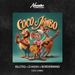 KiLLTEQ, D.HASH & BORDERMIND - Coco Jambo