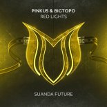 Pinkus & Bigtopo - Red Lights