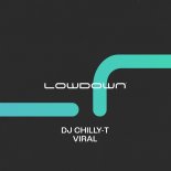 Dj Chilly-T - Viral (Extended Mix)