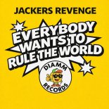 Jackers Revenge - Everybody Wants To Rule The World
