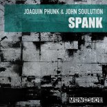 Joaquin Phunk, John Soulution - Spank (Edit)