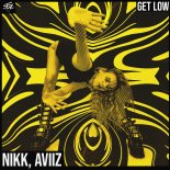 NIKK & AVIIZ - Get Low