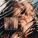 Maunavi feat. DJ Solovey - Wow