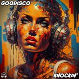 GooDisco - Knockin' (Original Mix)