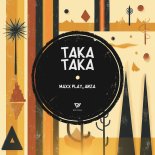 Anza, Maxx Play - Taka Taka (Extended Mix)