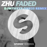 Zhu - Faded [DJMykeyB ONE25 Remix]