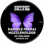 Nozzleholder, Daniele Ferrai - My Feelings