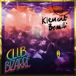 Klement Bonelli - Club Bizarre