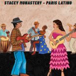 Stacey Monastery - Paris Latino