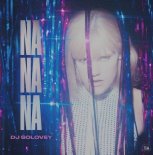 DJ Solovey - Na Na Na