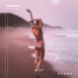 BORCHiLL - Back To Me