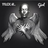 Max R. - Girl (Original Mix)