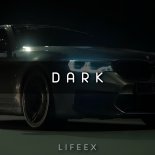 Lifeex - Dark (Original Mix)