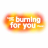 Megan Wroe and Prozak - Burning For You