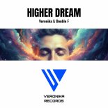 VERONIKA and Double F - Higher Dream (Extended Mix)