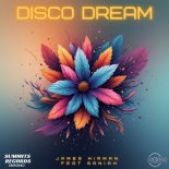 James Hirman Feat. Saniah - Disco Dream (Extended)