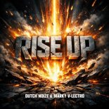 Dutch Noize and Marky V-lectro - Rise Up