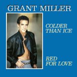 Grant Miller - Colder Than Ice (Remix)