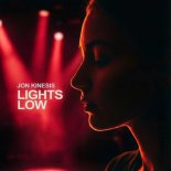 Jon Kinesis - Lights Low (Extended Mix)