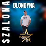 M.BOYS - Szalona Blondyna (Radio Edit)