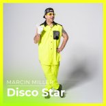 Marcin Miller - Disco Star