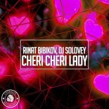 DJ SOLOVEY & Rinat Bibikov - Cheri Cheri Lady
