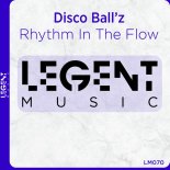 Disco Ball'z - Rhythm In The Flow