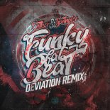 Dither & Spitnoise - Funky Fat Beat (Deviation Remix) (Extended Mix)