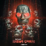 Outlast - Making Choices (Original Mix)