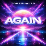 Toregualto - Again (Original Mix)