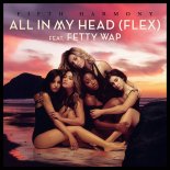 Fifth Harmony feat. Fetty Wap - All In My Head (Ben Rainey Remix)