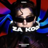 SOBEL - ZA KOGO MNIE MASZ (NOIZBASSES REMIX)