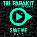 The Parakit feat Alden Jacob & Anchalee - Save Me (DJ Pavlov feat Tony Sky Extended Remix)