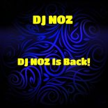 Dj.Noz - DJ NOZ Is Back! (Original Mix)