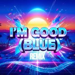 Geo Da Silva and Canello - I'm Good (Blue) (Radio Mix)