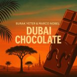 Burak Yeter & Marco Nobel - Dubai Chocolate (Instrumental Mix)