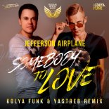 Jefferson Airplane - Somebody To Love (Kolya Funk & Yastreb Extended Remix)