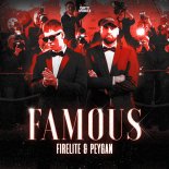 Firelite & PEYGAN - Famous (Extended Mix)