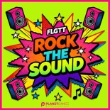 FLGTT - Rock The Sound