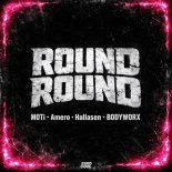 MOTi, Amero, Hallasen & BODYWORX - Round Round