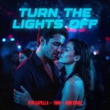 Flip Capella & TMW Feat. Ron Starz - Turn The Lights Off