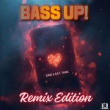 Bass Up! - One Last Time (99Ers Remix Edit)