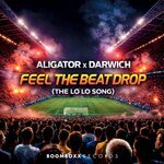 DJ Aligator, Darwich - Feel The Beat Drop