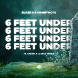 Blaze U & Mannymore Feat. Garnic & Lauren Nicole - Feet Under